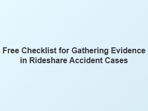 Essential Checklist for Gathering Rideshare Accident Evidence