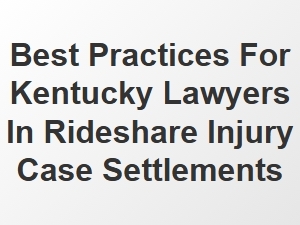 Settlement Negotiation Tips for Kentucky Rideshare Injury Cases